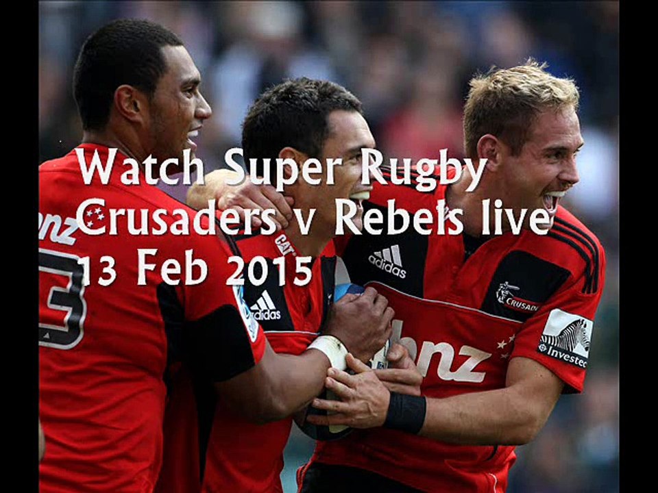 Live Super Rugby Crusaders & Rebels