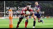 Coverage of live Super Rugby