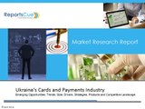 Ukraine's Cards and Payments Industry: Emerging Opportunities, Trends, Size, Drivers, Strategies, Products and Competitive Landscape