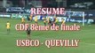 Résumé 8ème de finale CDF USBCO - QUEVILLY