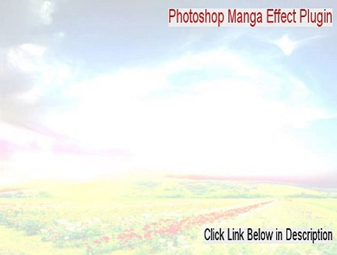 Photoshop Manga Effect Plugin (64bit Edition) Free Download - Download Now [2015]