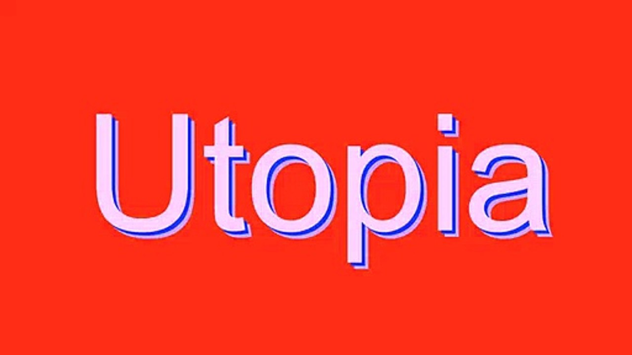 How to Pronounce Utopia