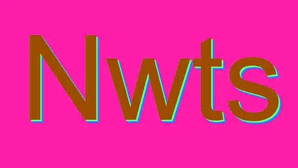 How to Pronounce Nwts