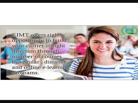 EIMT : A Distance Learning Institute in Gurgaon for MBA, Engineering (B.Tech, M.Tech), Diploma and BA, MA, MSc, BSc