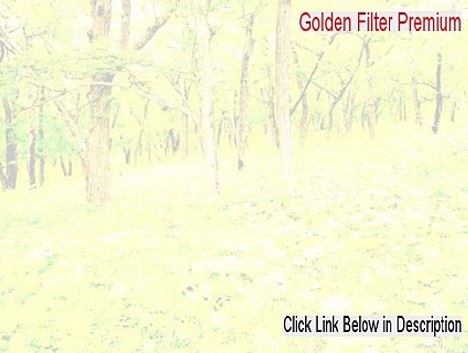 Golden Filter Premium Cracked - Legit Download 2015