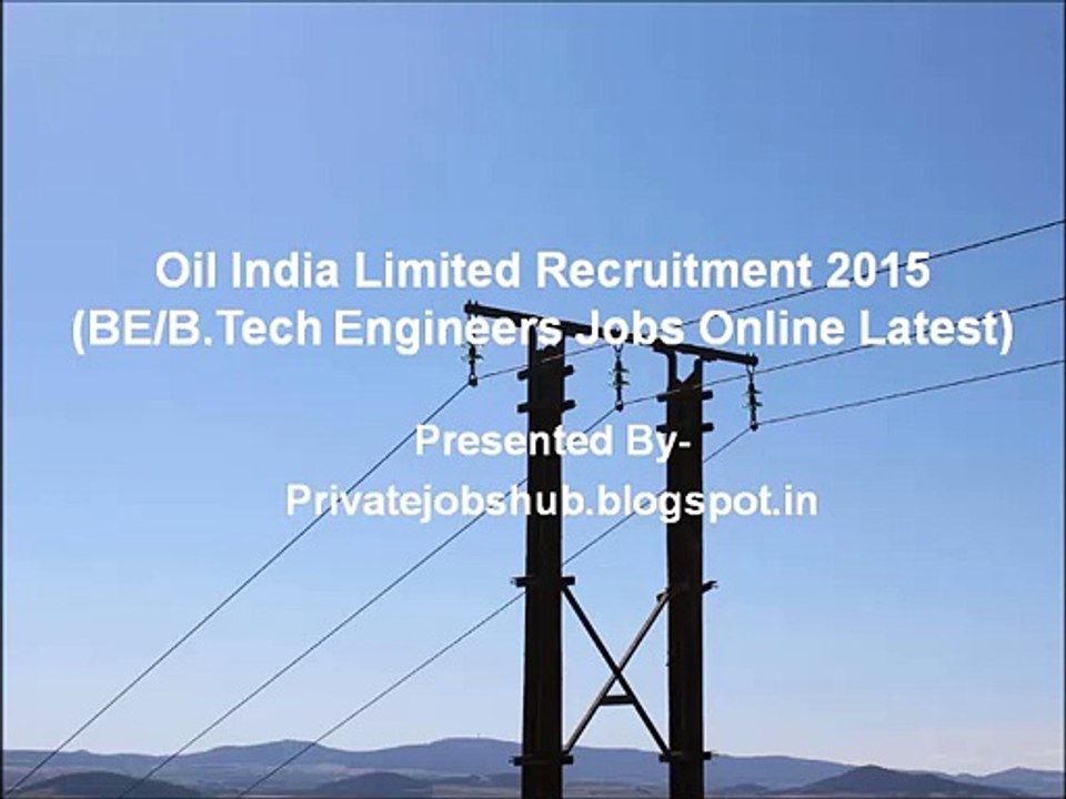 Oil India Limited Recruitment 2015 (BE B.Tech Engineers Jobs Online Latest)