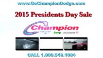 DODGE PRESIDENTS DAY SALE - Artesia, Paramount, La Mirada CA - 2015 CHAMPION JEEP - 800.549.1084