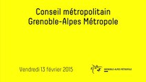 Conseil métropolitain de Grenoble-Alpes Métropole du 13 février 2015