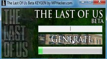 The Last Of Us Beta Keygen , Générateur de code , Téléchargement