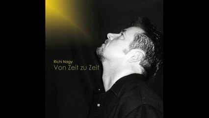 Von Zeit zu Zeit - Richi Nagy
