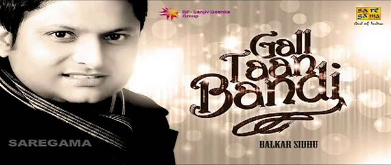 Gham Mainu Kha Gaya - Punjabi Sad Song - Balkar Sidhu