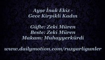 Ayşe İnak Ekiz-Gece Kirpikli Kadın