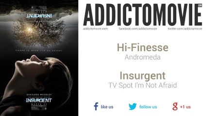 Insurgent - TV Spot I'm Not Afraid Music #1 (Hi-Finesse - Andromeda)
