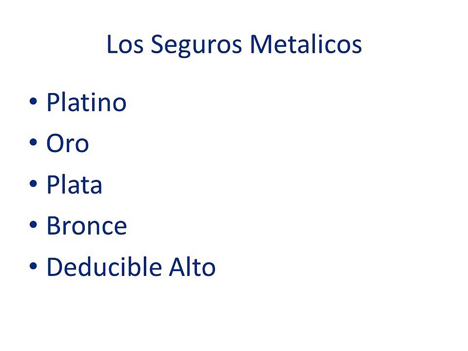 Los tipos de Seguros del ObamaCare