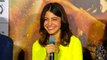 Anushka Sharma Avoids Talking About Virat Kohli   NH10 Trailer Launch