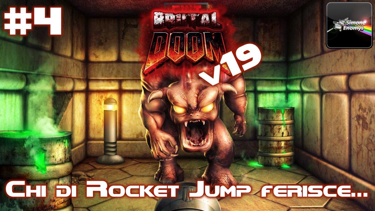 BRUTAL DOOM V19 (Black Metal) - [Episodio 4]: Chi di Rocket Jump ferisce...