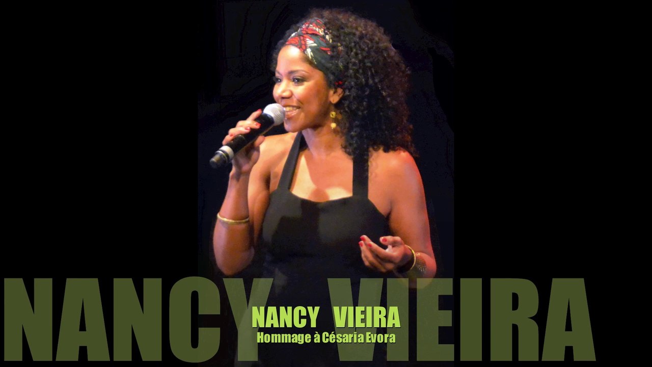 NANCY VIEIRA  Hommage à CESARIA EVORA