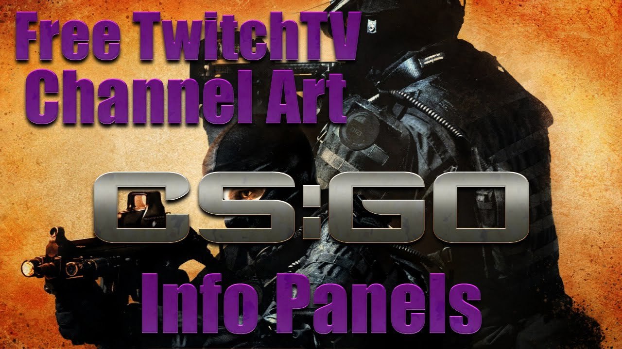 Free CS Go Twitch Info Panels ....
