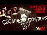 Guizmo x Despo Rutti x Mokless - Cocaïne Cowboys / Jamais 203 // Y & W