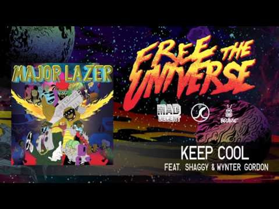 Major Lazer - Keep Cool featuring Shaggy & Wynter Gordon [OFFICIAL HQ AUDIO]