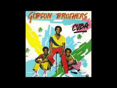 Gibson Brothers - Cuba