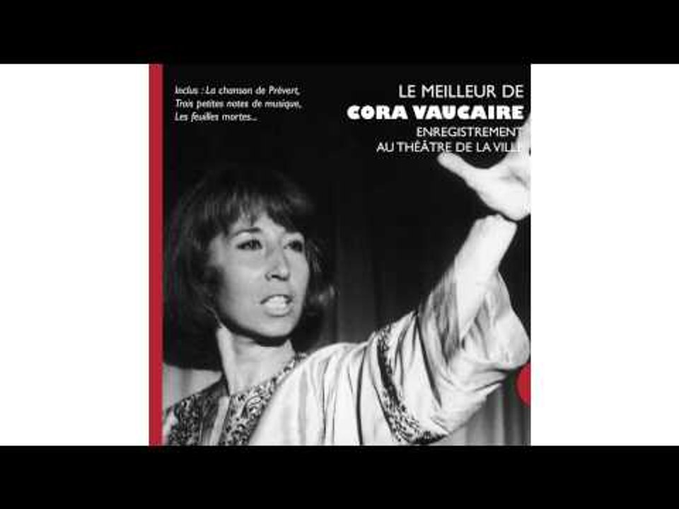 Cora Vaucaire - J'entends j'entends