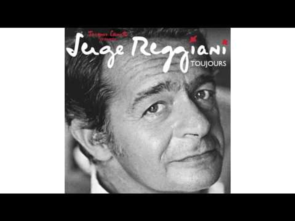 Serge Reggiani - Il Suffirait De Presque Rien (Version Inedite)