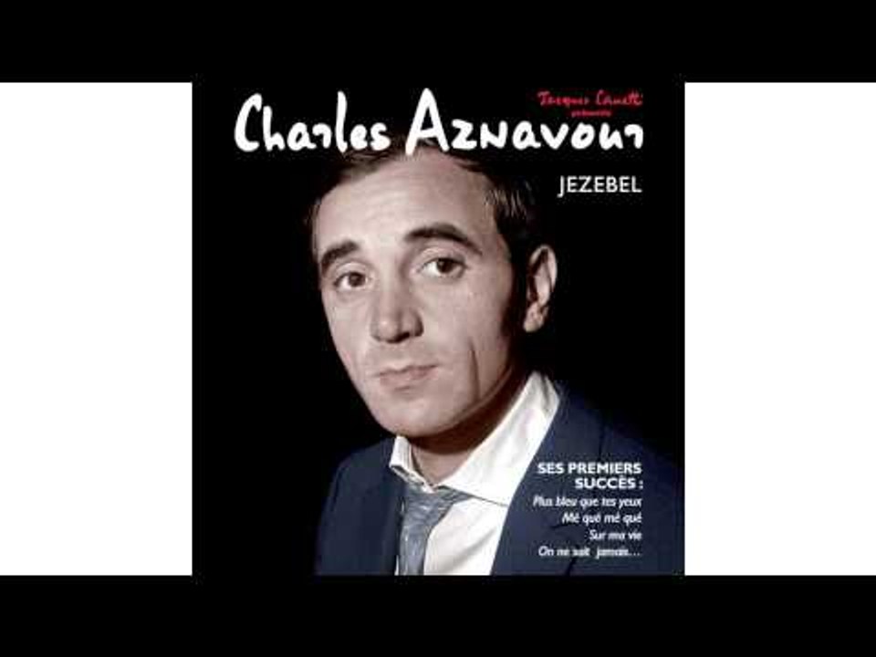 Charles Aznavour - Le Palais de nos chimères