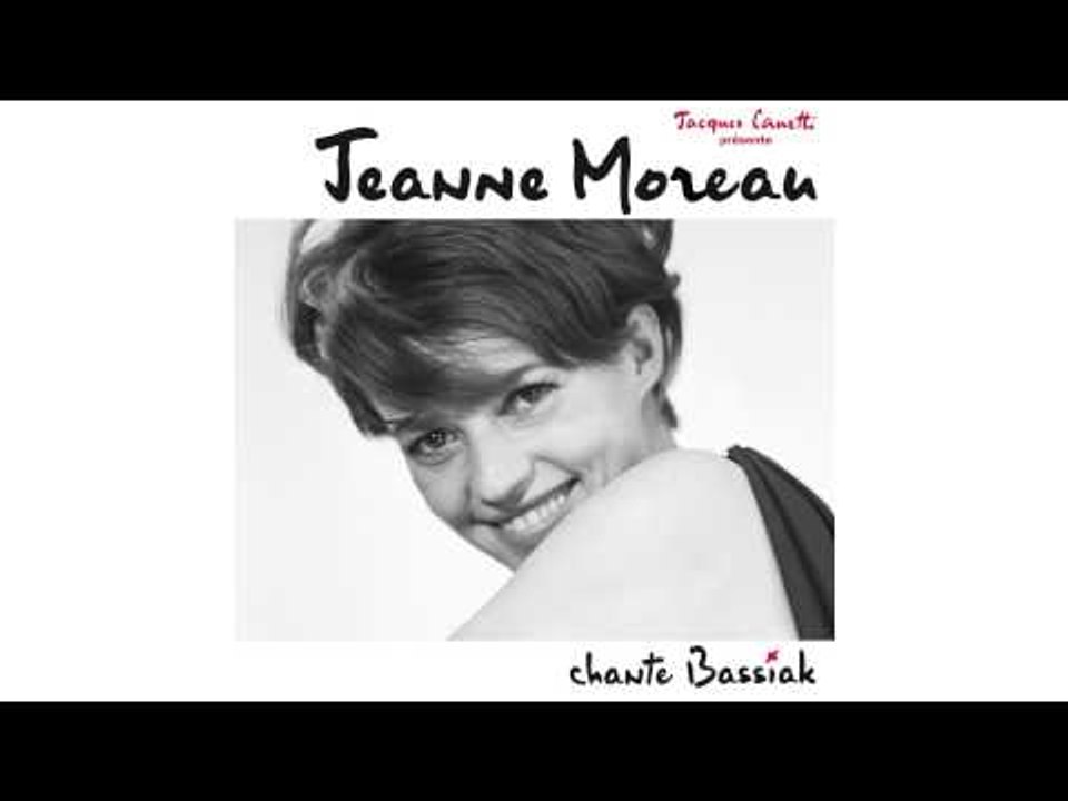 Jeanne Moreau - J'avais un ami