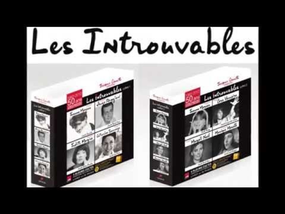 Les Productions Jacques Canetti présentent LES INTROUVABLES !