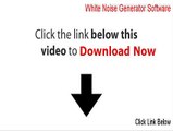 White Noise Generator Software Download Free (white noise generator program)