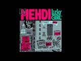 DJ Mehdi - Lucky Girl (feat. Fafi)