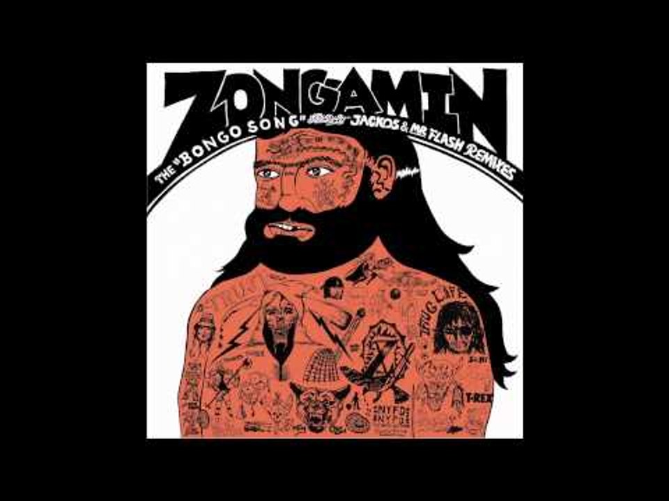 Zongamin - Bongo Song (Jackos Remix) - Vidéo Dailymotion