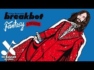 Breakbot - Fantasy (feat. Ruckazoid)