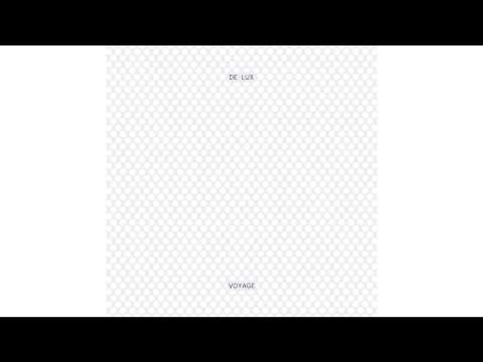 De Lux - It All Works All The Time
