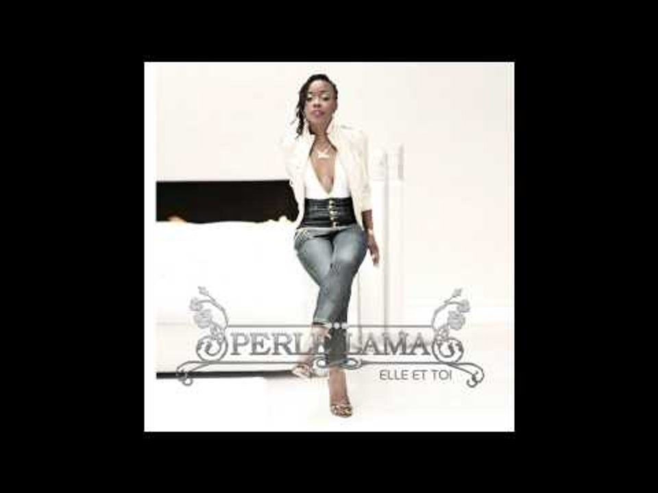 Perle Lama - Elle Et Toi (Zouk Remix)