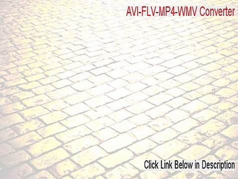 AVI-FLV-MP4-WMV Converter Full Download (Free of Risk Download 2015)