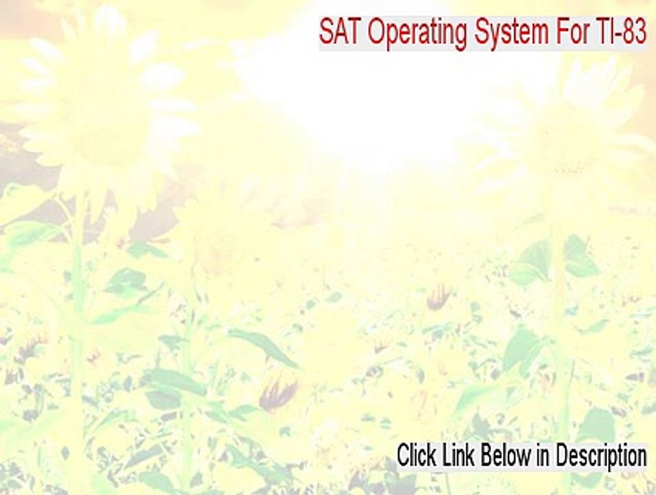 SAT Operating System For TI-83+ And TI-84+ Full [SAT Operating System For TI-83sat operating system for ti-83+ and ti-84+]