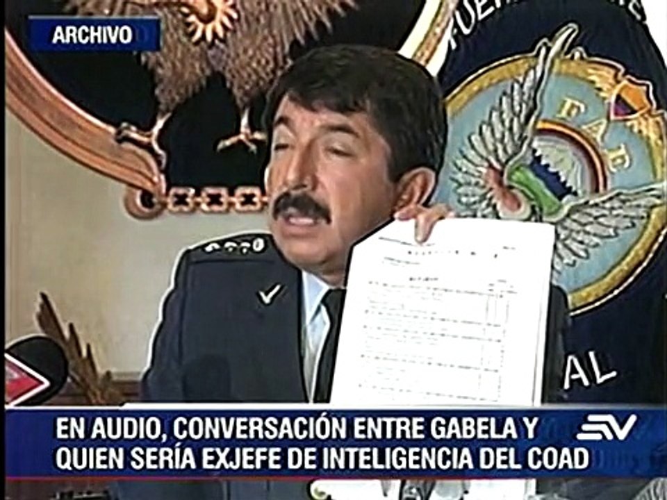 Inteligencia de la FAE perseguía a general Gabela, según grabación