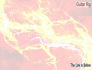 Guitar Rig Keygen (guitar rig 5 presets 2015)