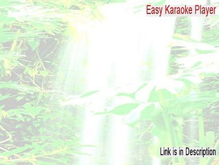Easy Karaoke Player Full [Download Here 2015]