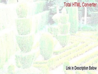 Total HTML Converter Full Download [Risk Free Download 2015]
