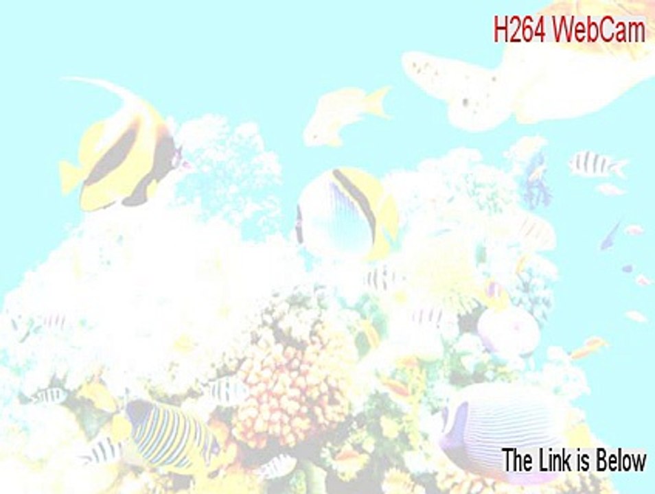 H264 WebCam Serial [Instant Download 2015]
