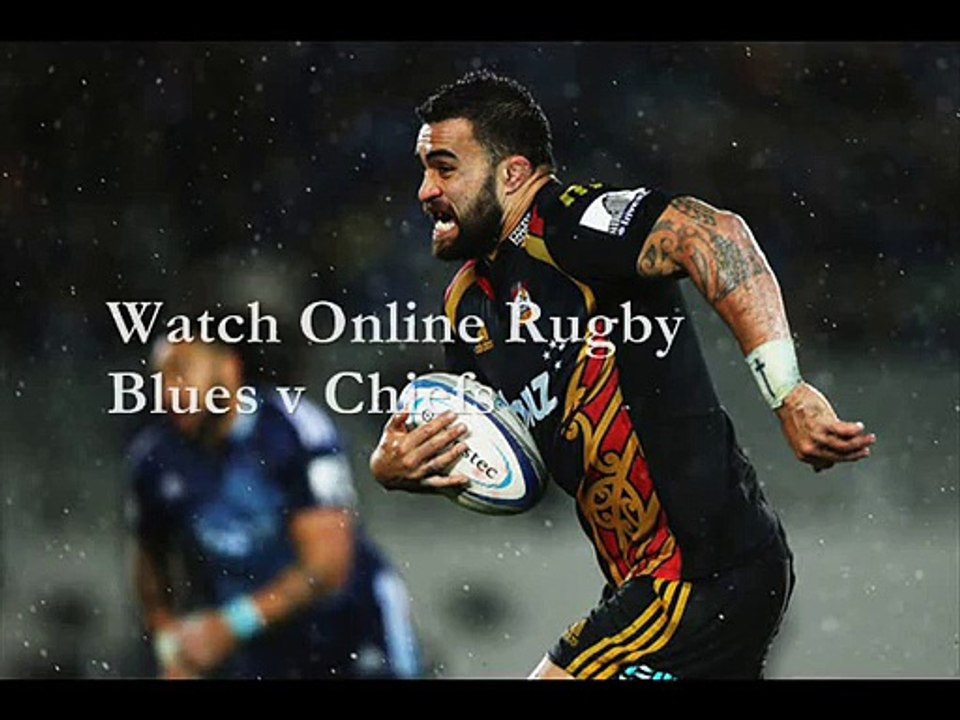 Blues vs Chiefs Live online Super Rugby Online