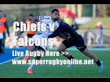 watch Chiefs vs Newcastle Falcons on rugby live