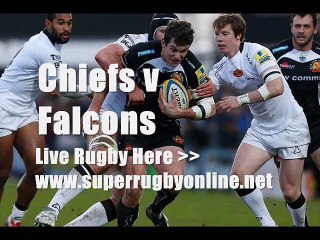 watch Chiefs vs Newcastle Falcons rugby online live