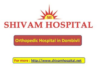 Orthopedic Hospital in Dombivli
