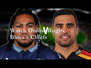 watch super rugby Chiefs vs Blues live coverage