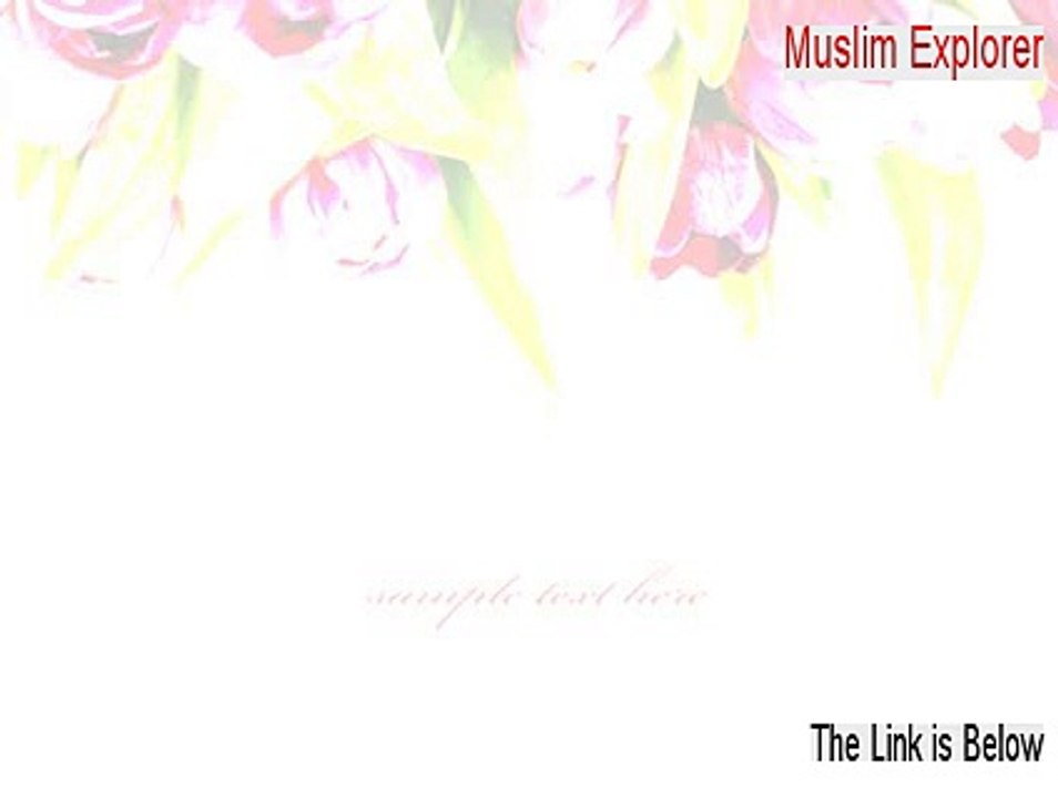 Muslim Explorer Key Gen [Download Here]