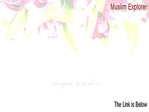 Muslim Explorer Key Gen [Download Here]